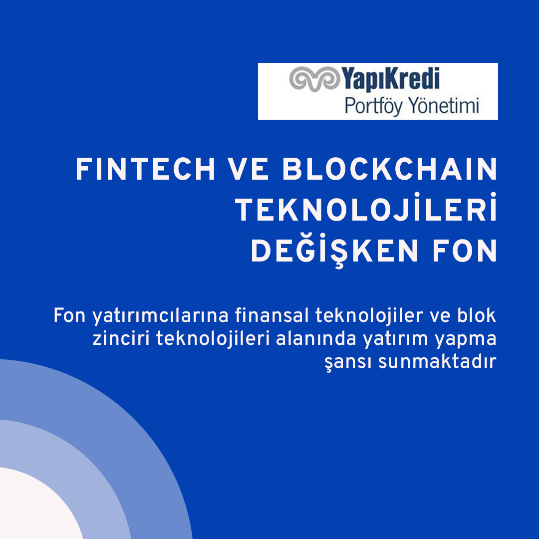 Fintech ve Blockchain Teknolojileri Değişken Fon