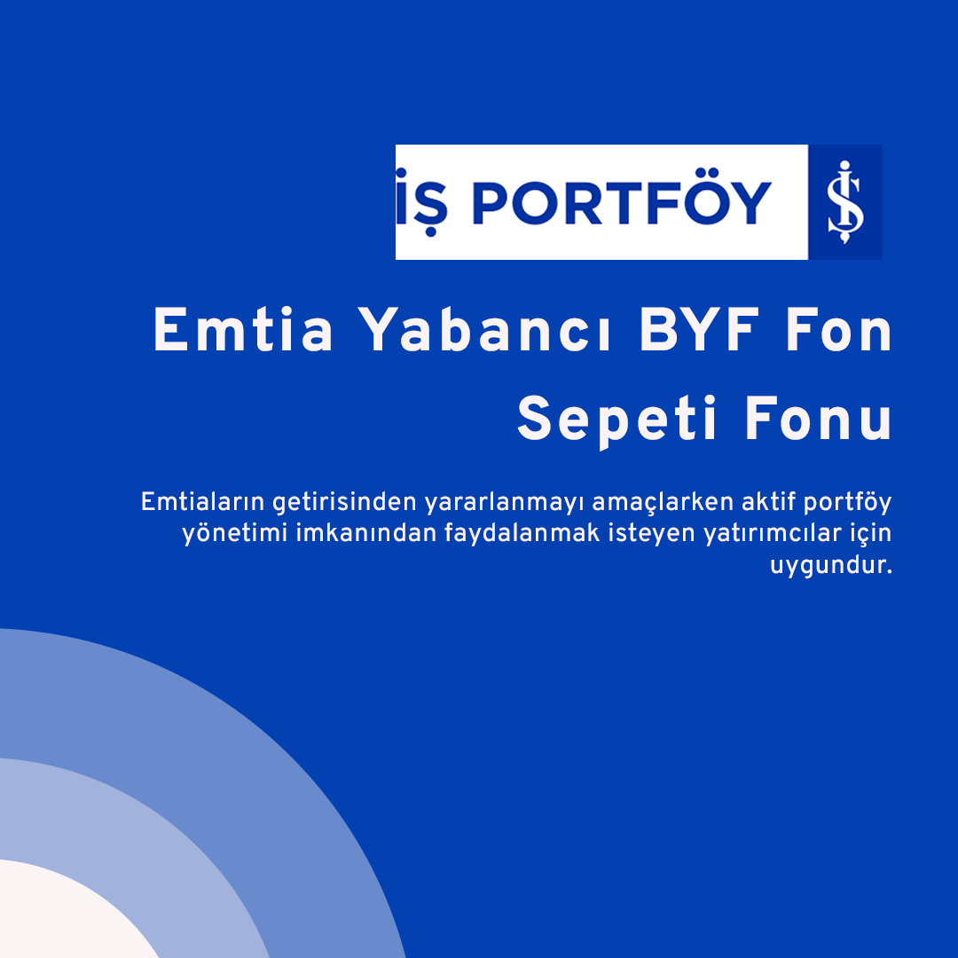 Emtia Yabancı BYF Fon Sepeti Fonu